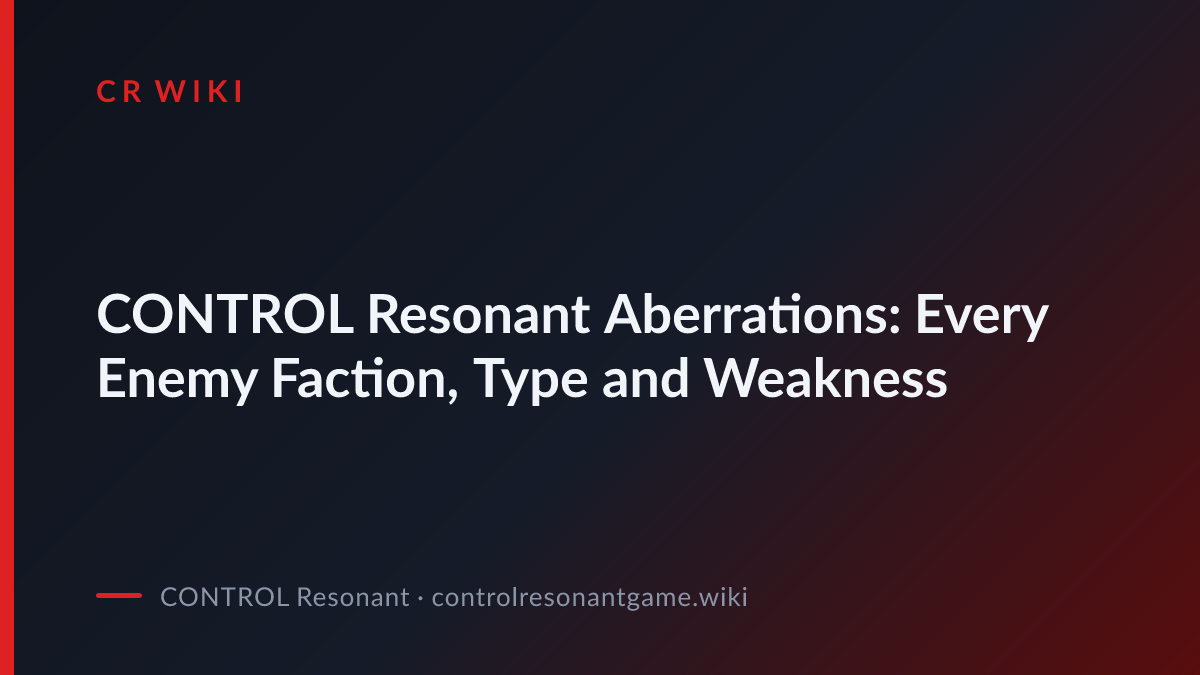Aberrations: Enemy Factions, Types & Weaknesses