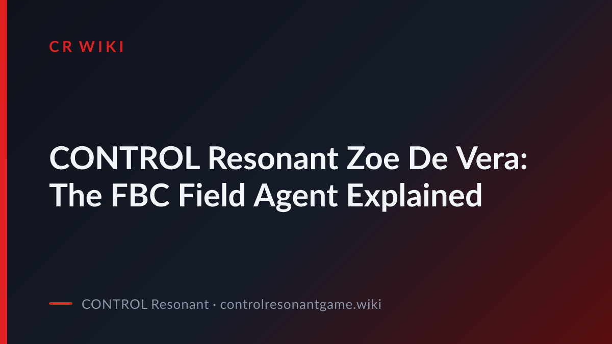 Zoe De Vera: FBC Field Agent Explained