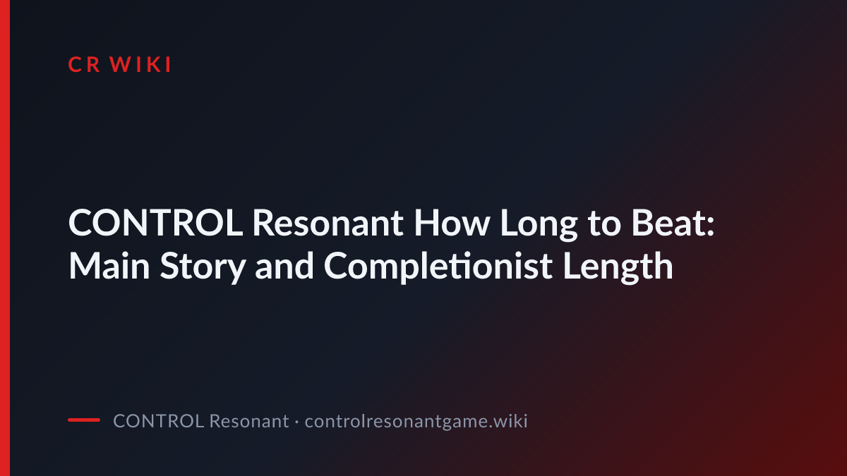 How Long to Beat: Story & Completionist Length