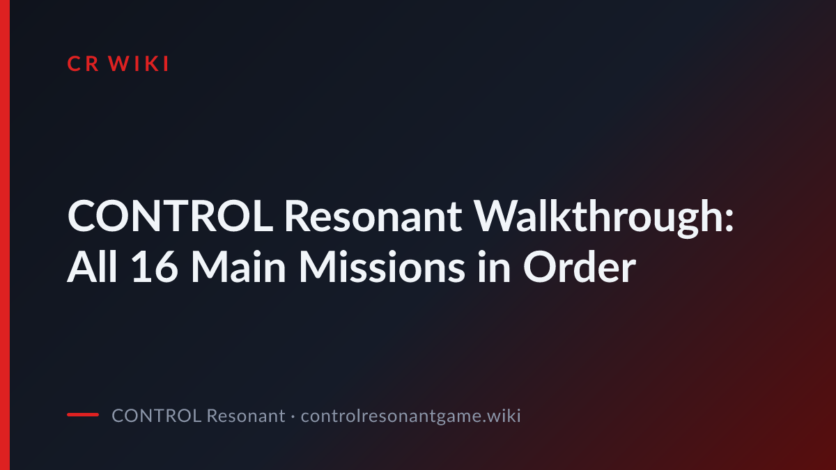 Walkthrough: All 16 Main Missions in Order